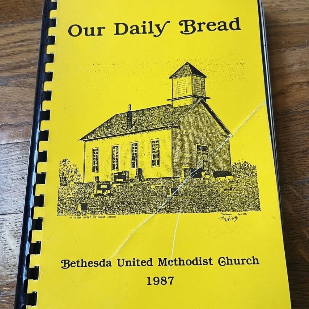 Vintage “Our Daily Bread” Bethesda United Methodist Church Vintage Cookbook 1987